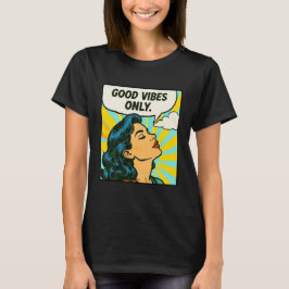 ポップアート「Good Vibes Only」 Tシャツ