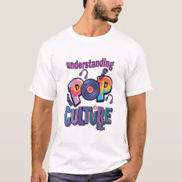 ポップカルチャー ポップカルチャーを理解するディスコパーティー Tシャツ