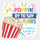 ポップコーンのボランティアを感謝してい言ったばかりだ スクエアシール (正面)