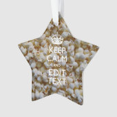 ポップコーンの平静そしてあなたの文字を保って下さい オーナメント (正面)