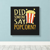 ポップコーン・ポップコーン食べ物愛好家と言った人 キャンバスプリント (インサイチュ (ウッドフロア))