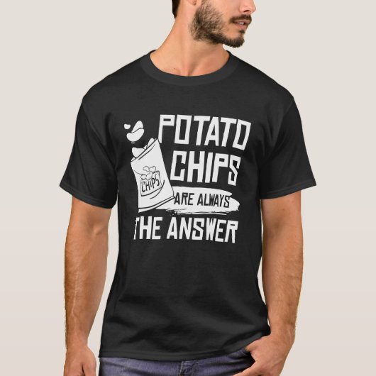 ポテトおもしろいチップは常に答えポテトCh Tシャツ (正面)