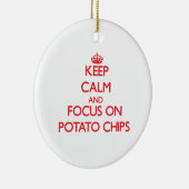 ポテトチップの平静そして焦点を保って下さい セラミックオーナメント (右)