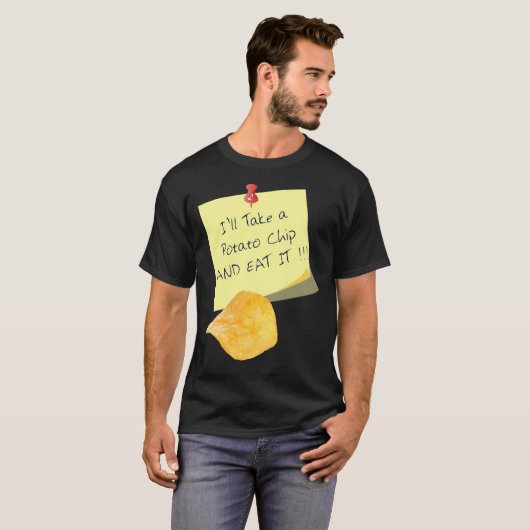 ポテトチップスを持って食べ行く!!! Tシャツ (正面フル)