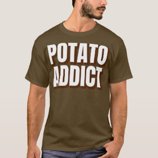 ポテト中毒者 Tシャツ