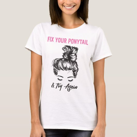 ポニーテールを修正して再試行する Tシャツ (正面)