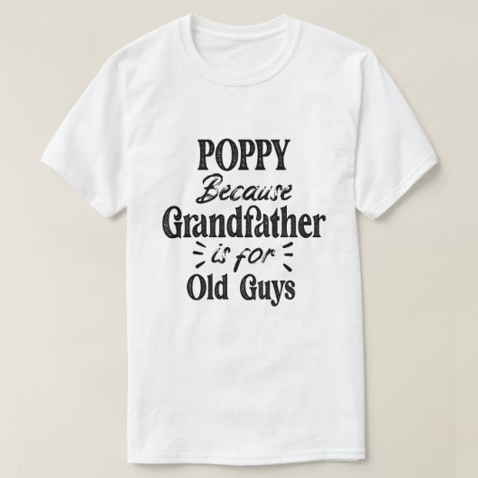 ポピー |祖父は父の日の老人のための Tシャツ (デザイン正面)