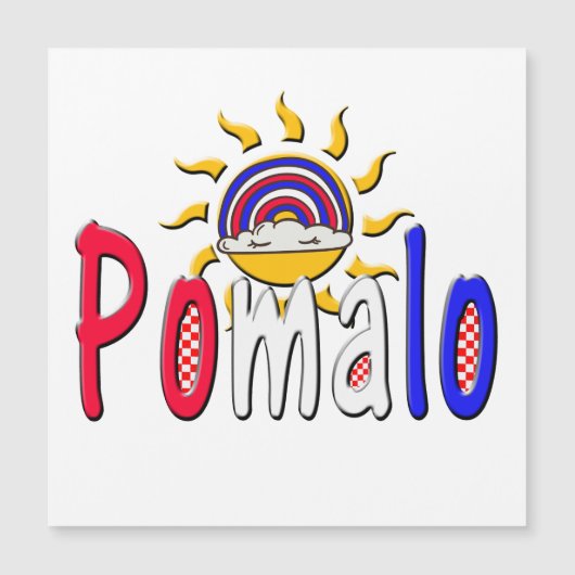 ポマロ – クロアチアくつろぎwith Sun & Rainbow (正面)