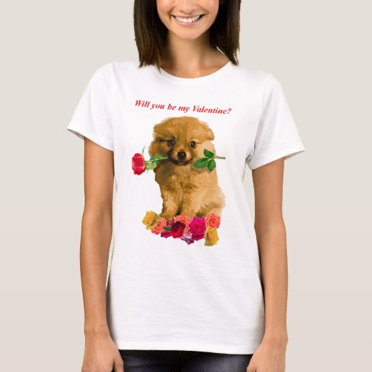 ポメラニア犬の子犬は私のバレンタインのバラです Tシャツ (正面)