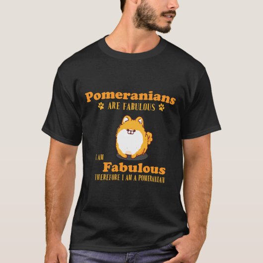 ポメラニア犬は素晴らしい私は素晴らしいので、私 Tシャツ (正面)
