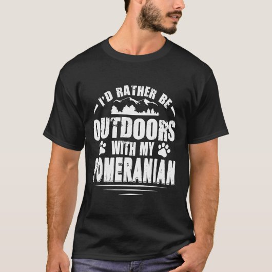 ポメラニア犬恋人はむしろアウトドア Tシャツ (正面)