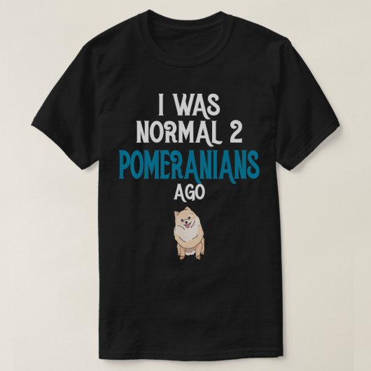ポメラニア犬私は通常の2つのポメラニア犬だった前4257 Tシャツ (デザイン正面)