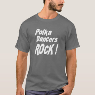 ポルカのダンサーの石! Tシャツ
