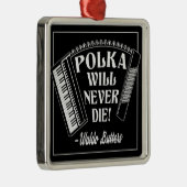 ポルカは決してドレスデンのファンを死なない メタルオーナメント (右)