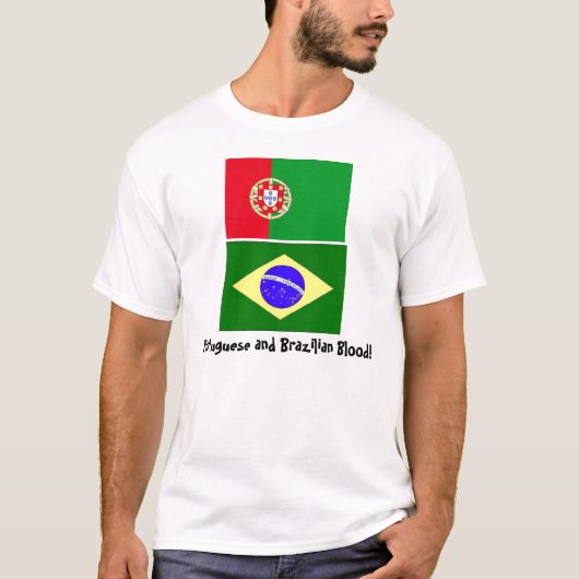 ポルトガルおよびブラジルの血! Tシャツ (正面)