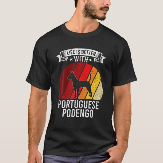ポルトガルのポデゴ愛犬家の方が生活が良い Tシャツ (正面)