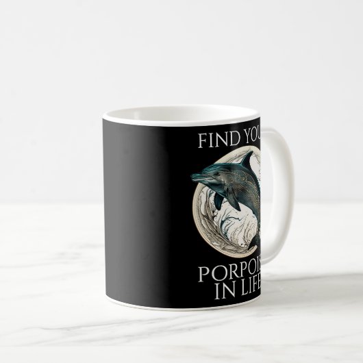 ポルポワスドルフィンプン人生であなたのポルポワを見つける コーヒーマグカップ (正面右)