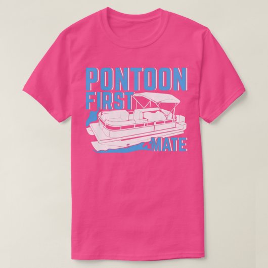 ポンツーンのファーストメイトの贈り物 Tシャツ (デザイン正面)