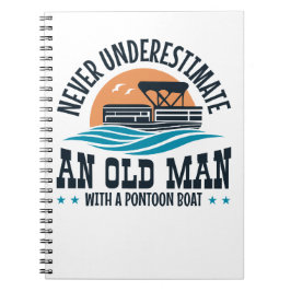 ポンツーンのボートを持つ老人を決して過小評価しない ノートブック