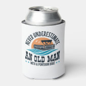 ポンツーンのボートを持つ老人を決して過小評価しない 缶クーラー (缶正面)
