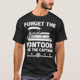 ポンツーンキャプテン忘れギフトポンツーンCに乗る Tシャツ
