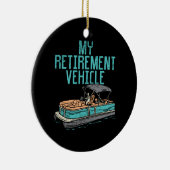 ポンツーンボート – My Retirement Vehicle セラミックオーナメント (右)