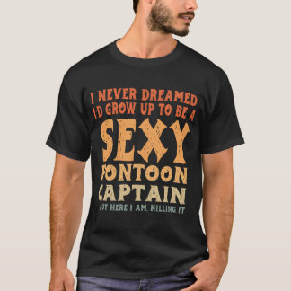 ポントゥーン船長のための面白いセクシーなアート メンズ レディース ポントゥーン Tシャツ