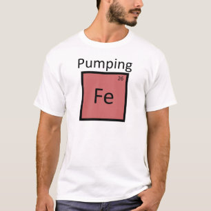 ポンプ鉄の周期表化学要素 Tシャツ