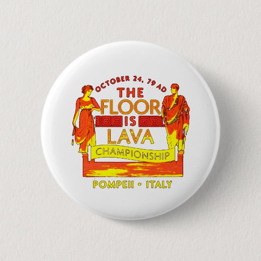 ポンペイフロアはラバ選手権 缶バッジ (正面)
