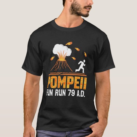 ポンペイ走おもしろい79 A.D.古代ローマ山ヴェスビウ Tシャツ (正面)