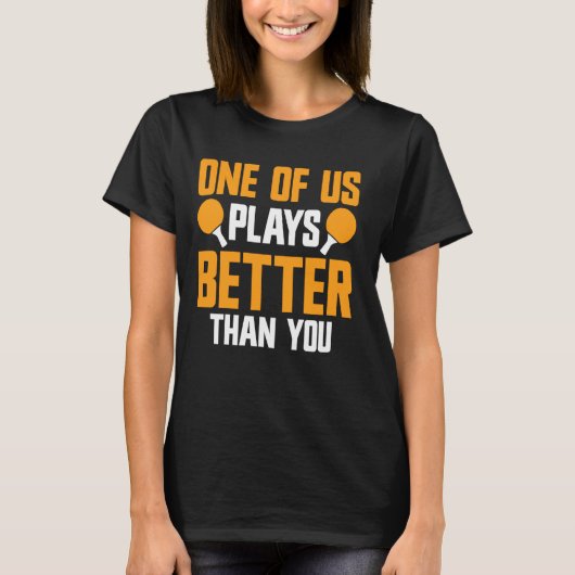 ポン遊グの卓球をpingするおもしろいより良い tシャツ (正面)