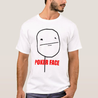 ポーカーフェースのミームのワイシャツ Tシャツ