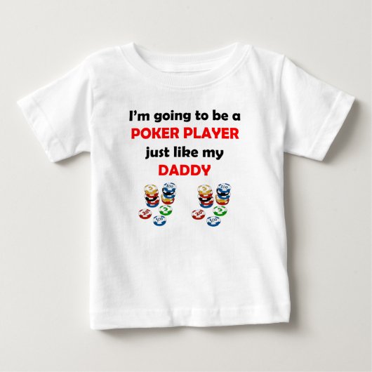 ポーカープレイヤーは私のお父さんを好みます ベビーTシャツ (正面)