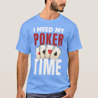 ポーカープレイヤー ポーカライム友達が欲しい Tシャツ