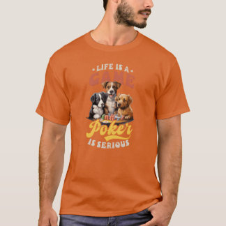 ポーカー人生はゲームポーカーは真剣な ビンテージ フレンド Tシャツ