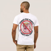 ポーキーな豚パーティー: 1つのパーティールールのためのゲームオーバー Tシャツ (裏面フル)