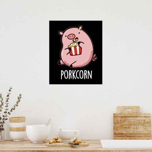ポークコーンおもしろいポップコーンプンダークBG ポスター (キッチン)