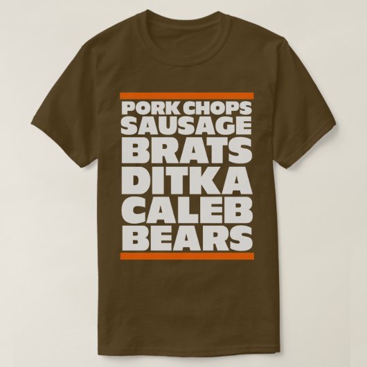 ポークチョップソーセージブラッツditka Caleb Bears Tシャツ (デザイン正面)