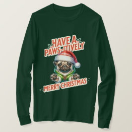 ポーズナウメリークリスマスプグホリデー Tシャツ