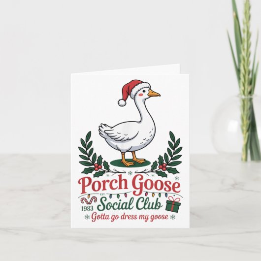 ポーチグースソーシャル・クラブ行かないと私のガチョウの服を着る カード (正面)