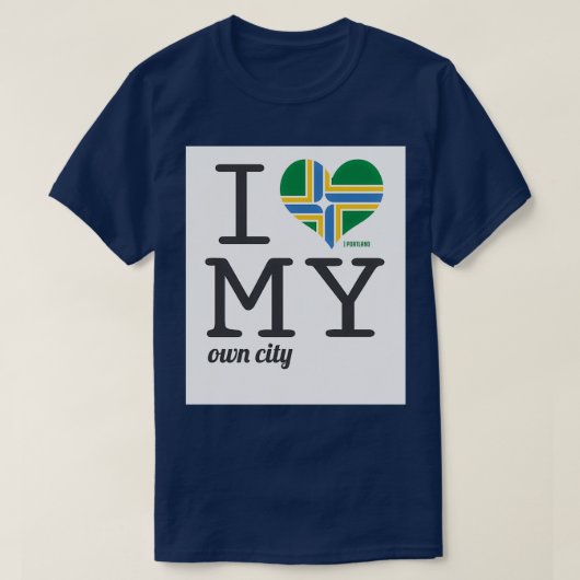 ポートランドオレゴンilovemyowncity tシャツ (デザイン正面)