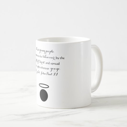 ポープセントジョンポール2世引用文マグ コーヒーマグカップ (正面右)