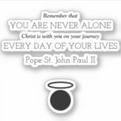 ポープセントジョンポールII引用文ステッカー シール (正面)