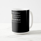 ポーラおもしろいクマ常に自分自身をクマ恋人 コーヒーマグカップ (正面右)
