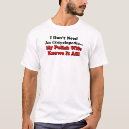 ポーランドの妻は全てを知っている Tシャツ