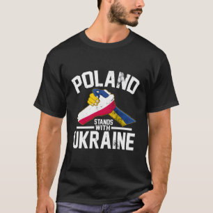 ポーランドはウクライナウクライナポーランド国旗と共に立つ Tシャツ