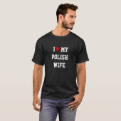 ポーランド：私はポーランド人の妻が好きです Tシャツ (正面フル)