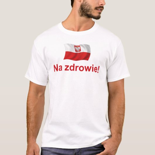 ポーランドNaのzdrowie Tシャツ (正面)