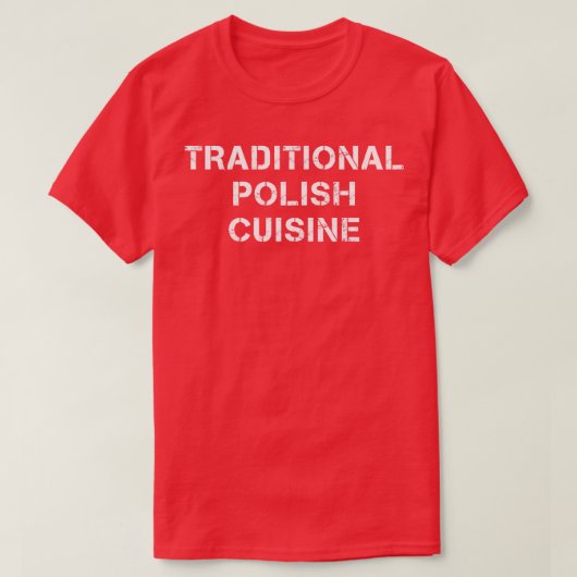 ポーラン伝統的ド料理 Tシャツ (デザイン正面)