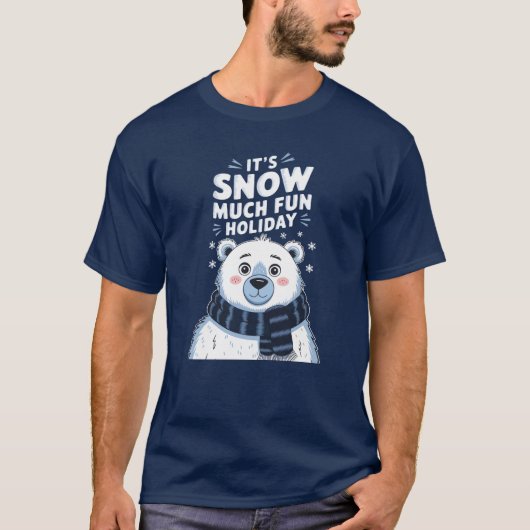 ポーラーベアークリスマス：雪の多くのおもしろいだ！ Tシャツ (正面)